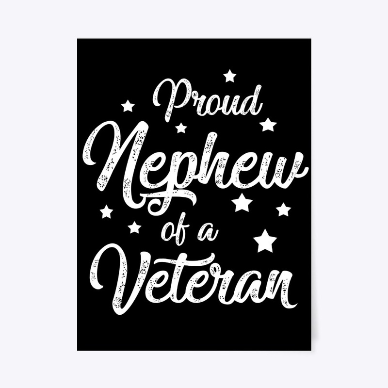 Proud Nephew of a Veteran