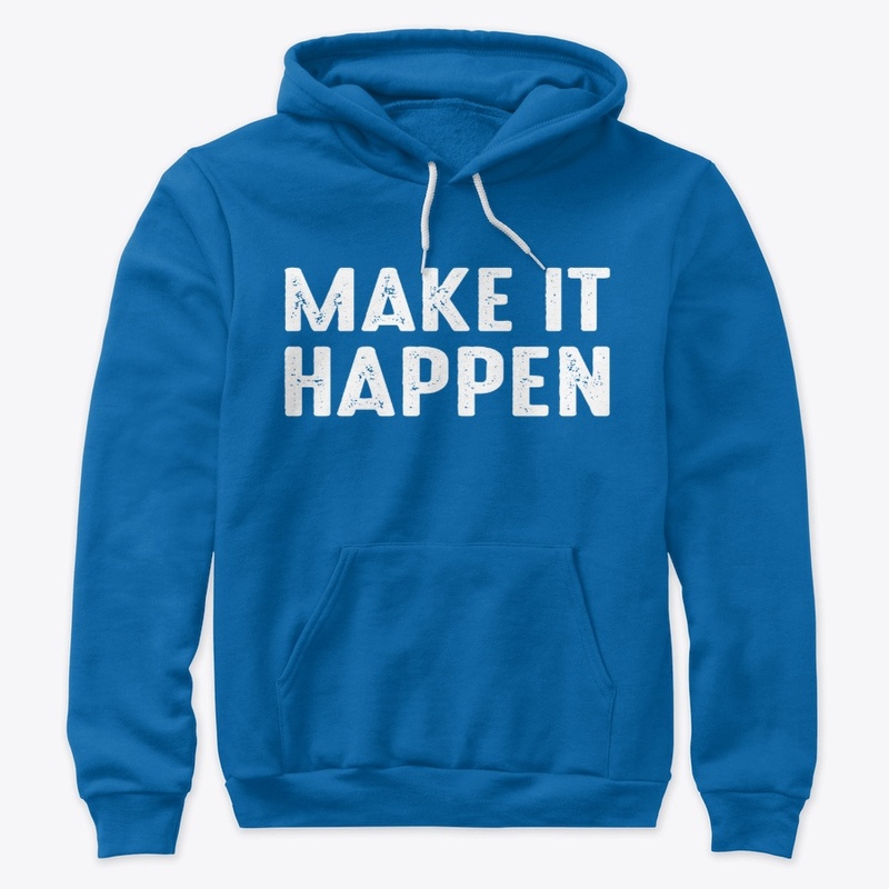 Make It Happen Motivational Design