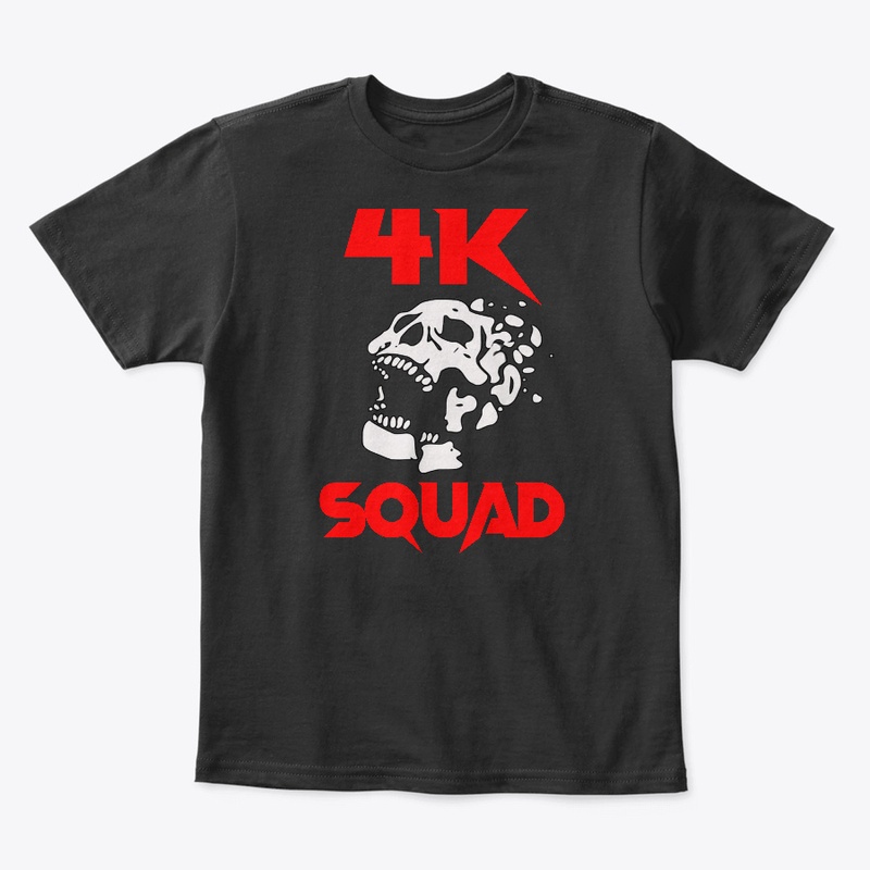 The "4K Squad" Hoodie and T-Shirts!