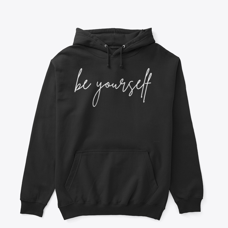 Be Yourself Hoodie (cursive)