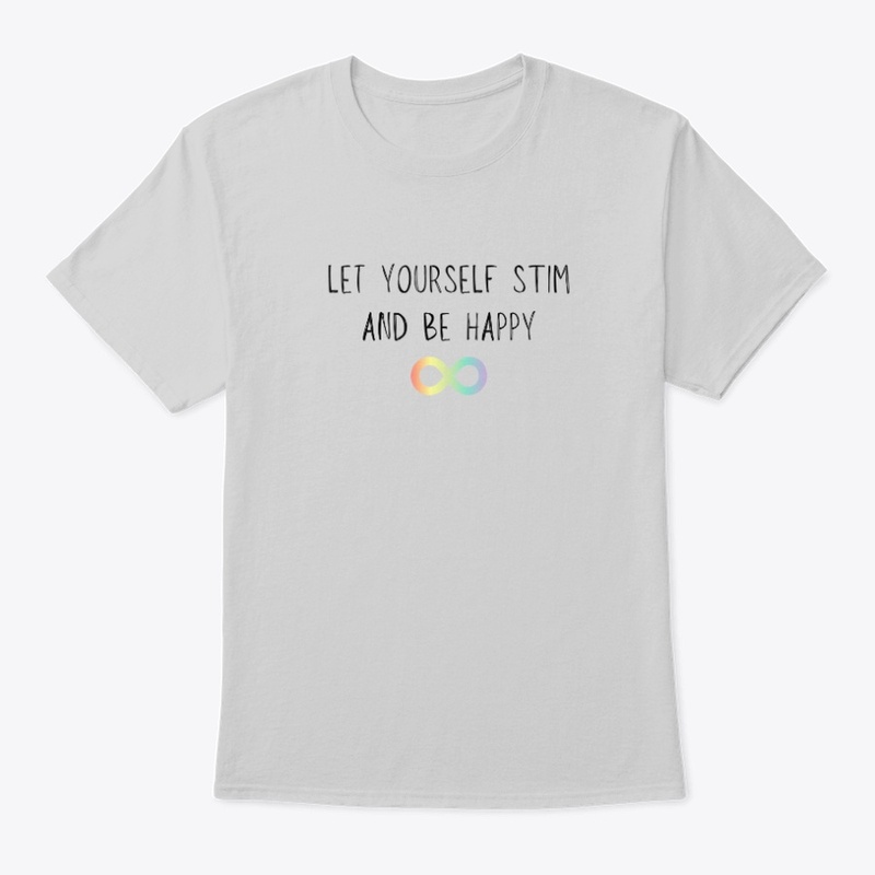 Let Yourself Stim And Be Happy