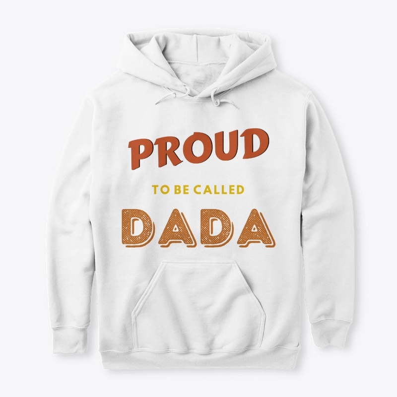 Proud To Be Called Dada
