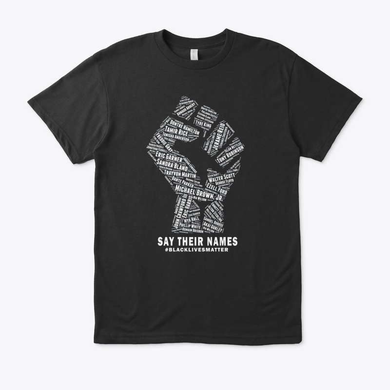 Say Their Names: Black Lives Matter