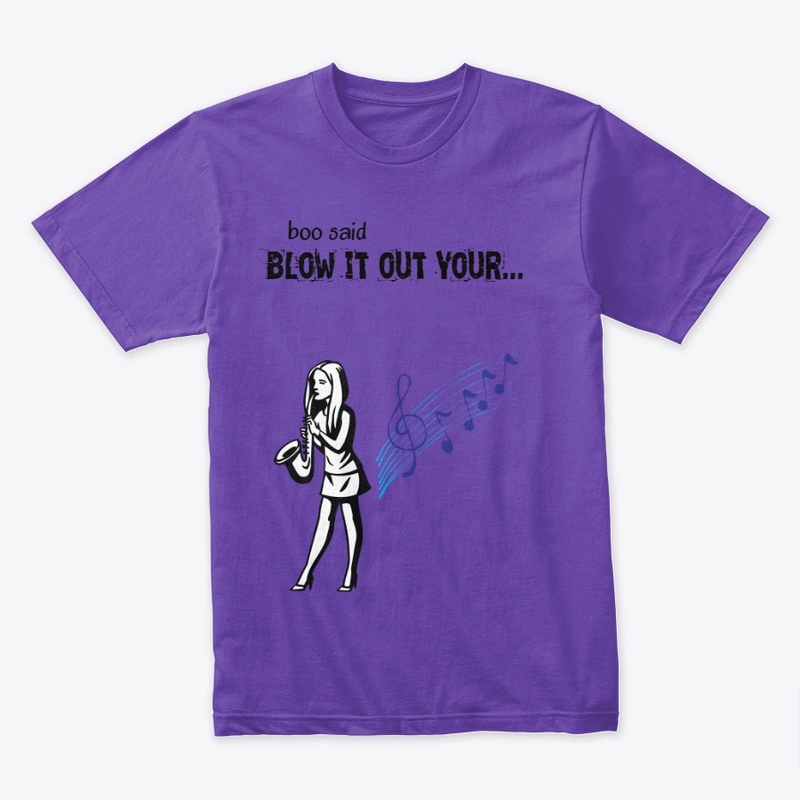 Boo Said Blow it out your...