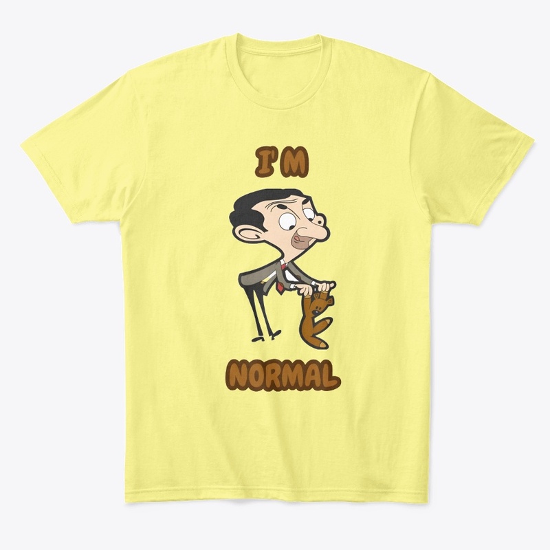 I'm Normal (Sarcasm): Mr. Bean Edition"