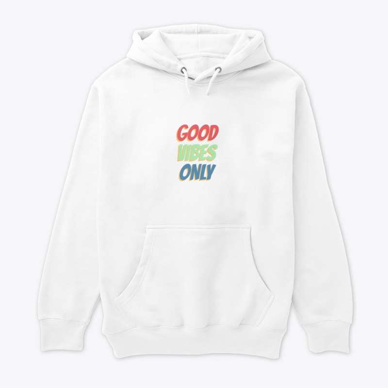 Good Vibes Only