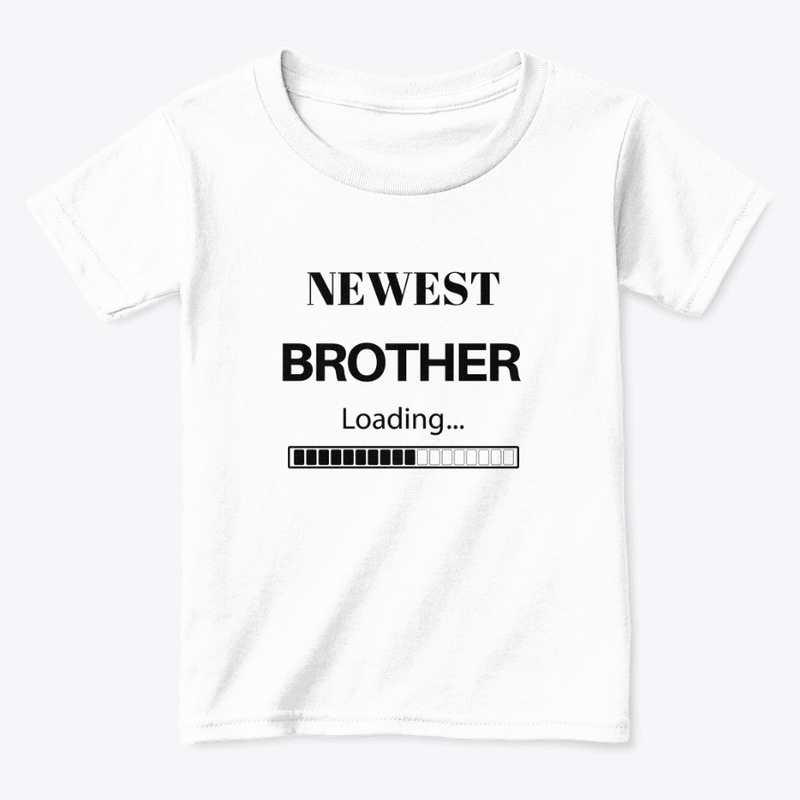 NEWEST BROTHER LOADING...