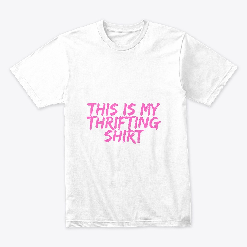 This is my Thrifting Shirt Pink Letters 