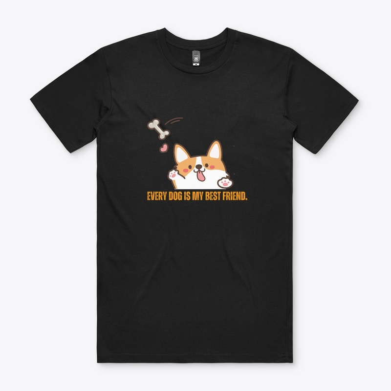 Every Dog is my best friend. Dog TShirt