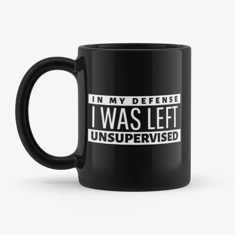 In My Defense I Was Left Unsupervised