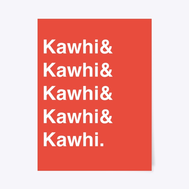 &amp; Kawhi