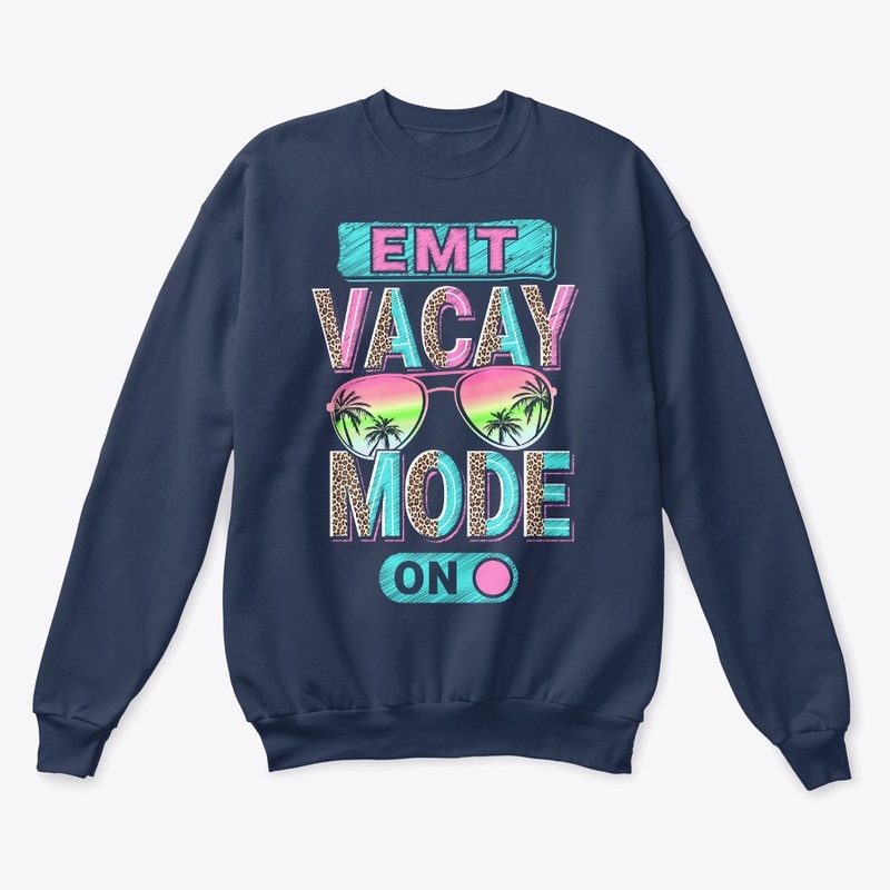 EMT Vacay Mode Shirt  