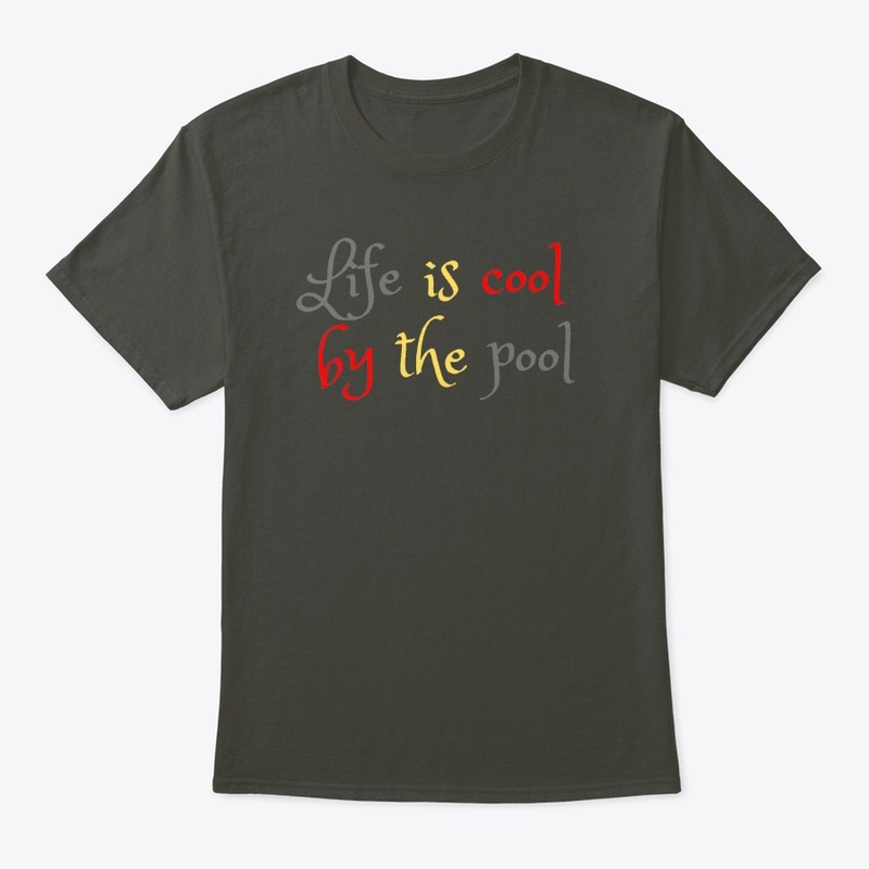 Life is cool by the pool T-shirt