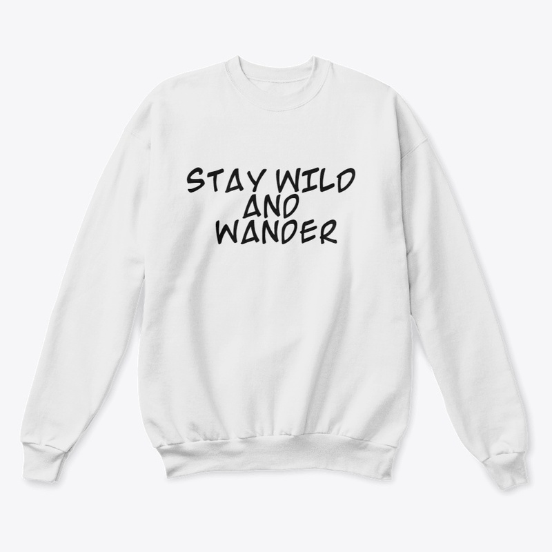 Stay wild and wander