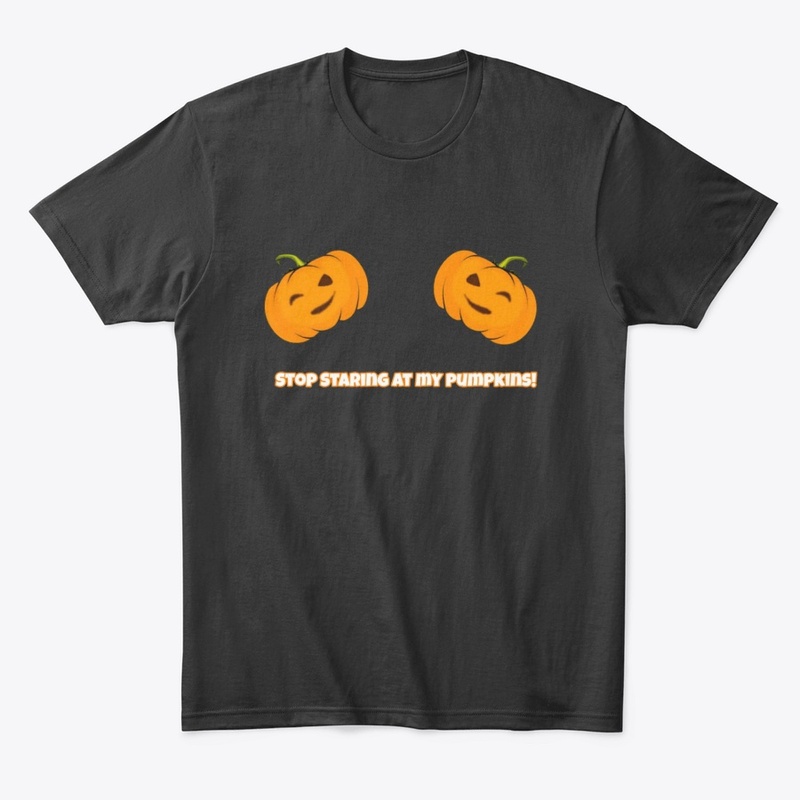 Stop Staring At My Pumpkins