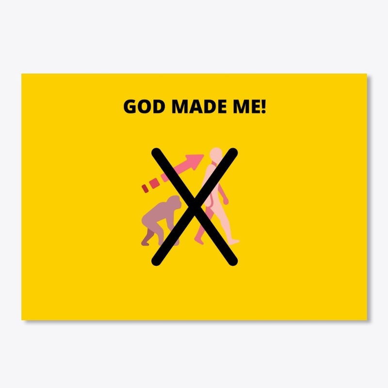 God Made Me!