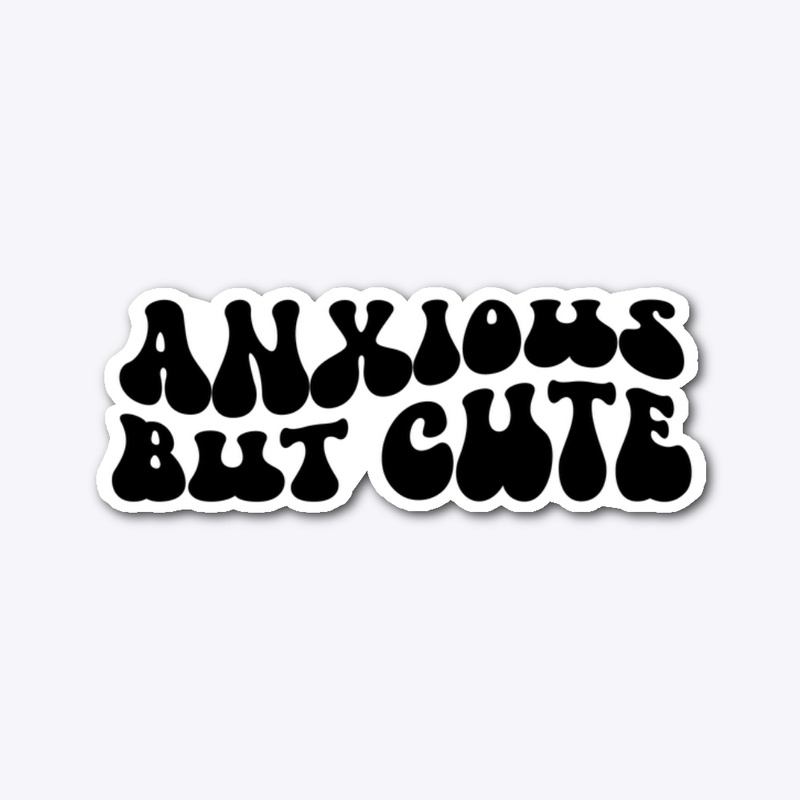 Anxious but cute groovy 