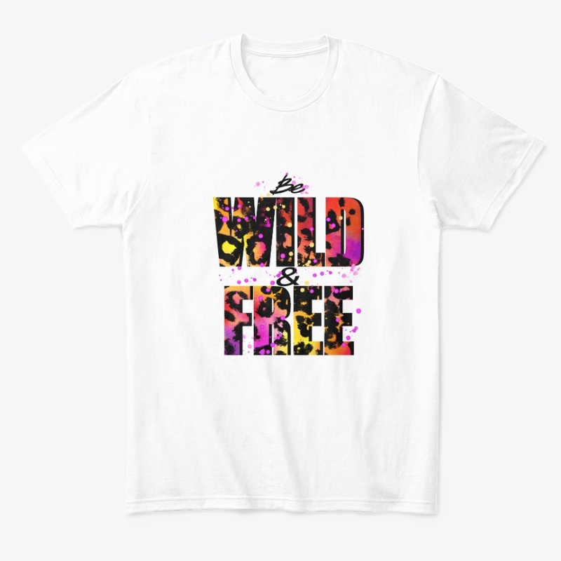 Be Wild & Free