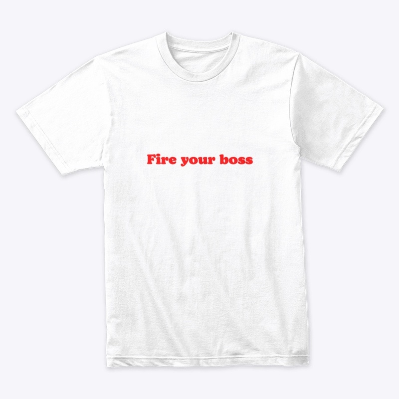 Fire your boss