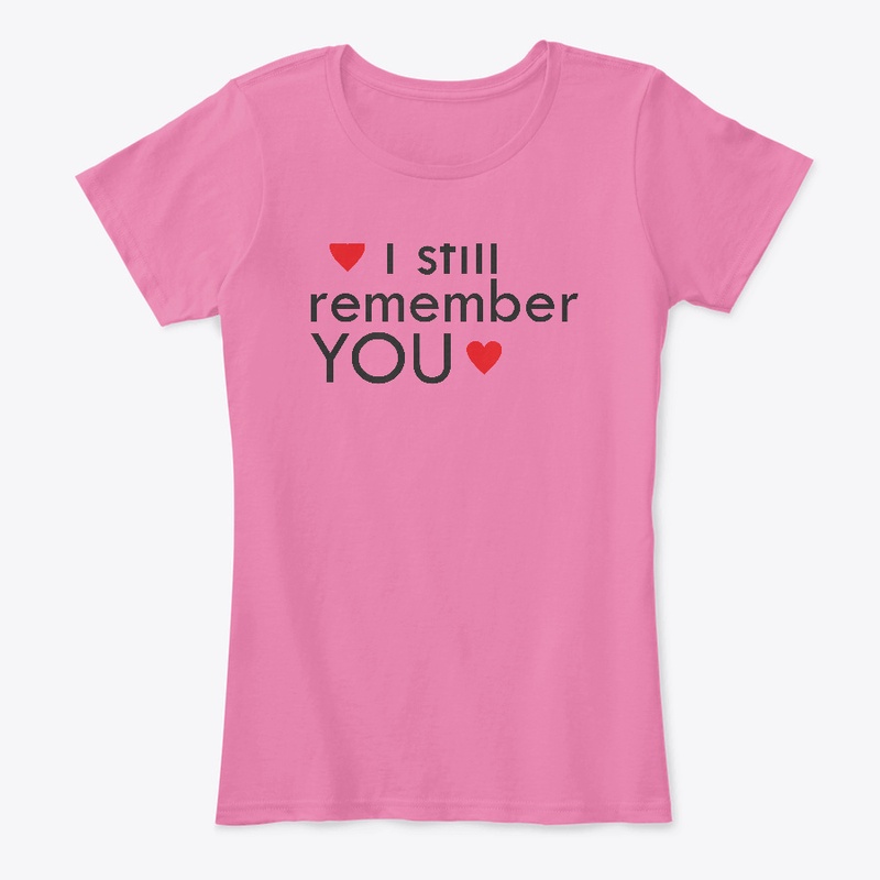 still remember you t-shirt