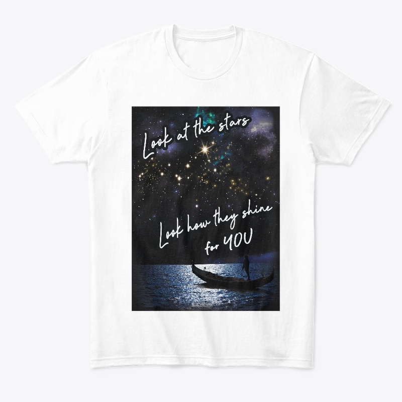 Look at the stars, they shine for you