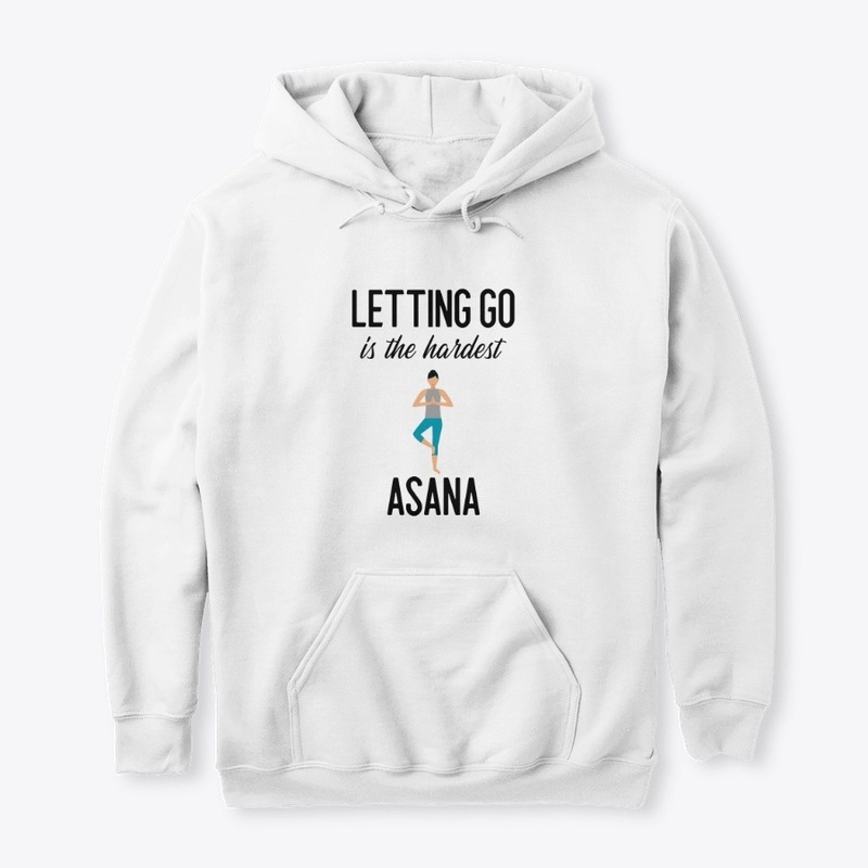 Letting Go is the Hardest Asana Tee