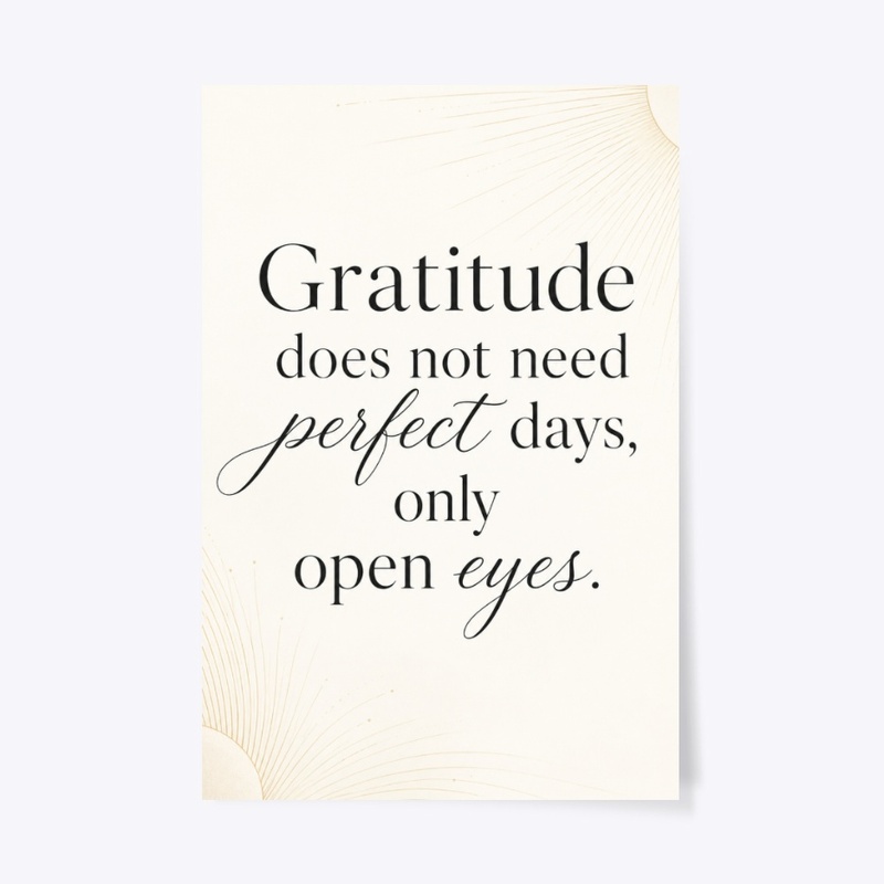 Open Eyes Gratitude Print