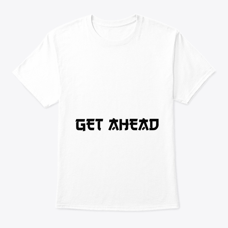 GET AHEAD Minimalist Motivation Tee