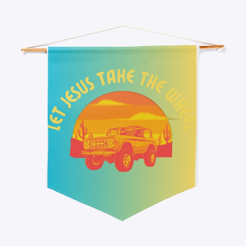 Let Jesus Take The Wheel