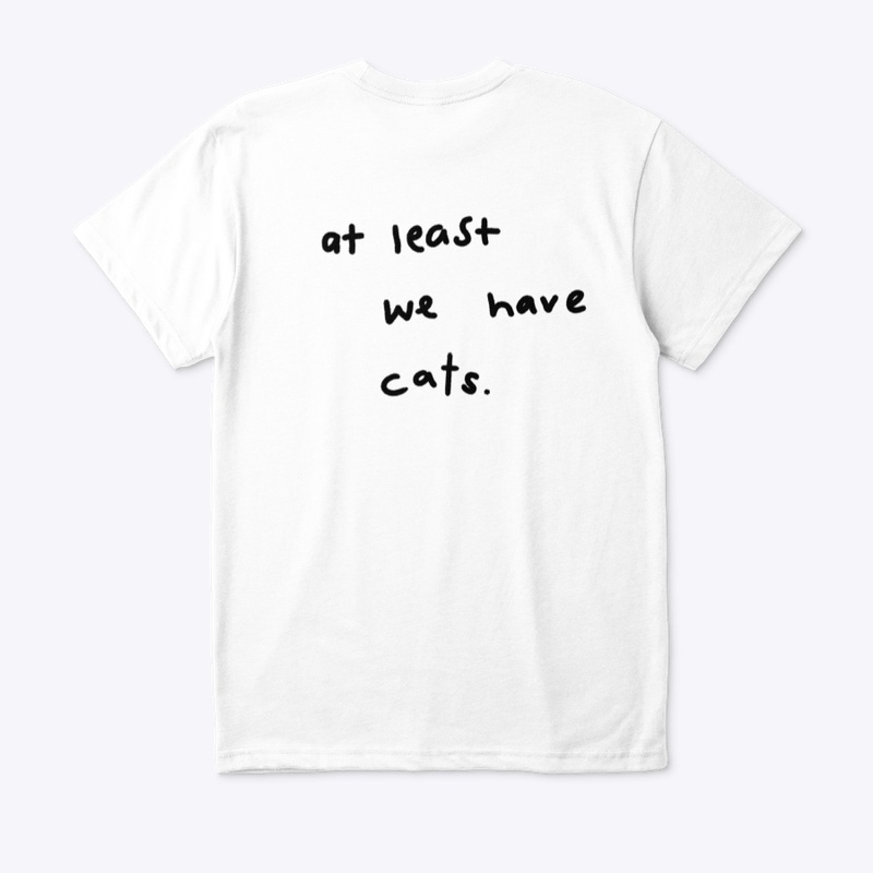 at least we have cats