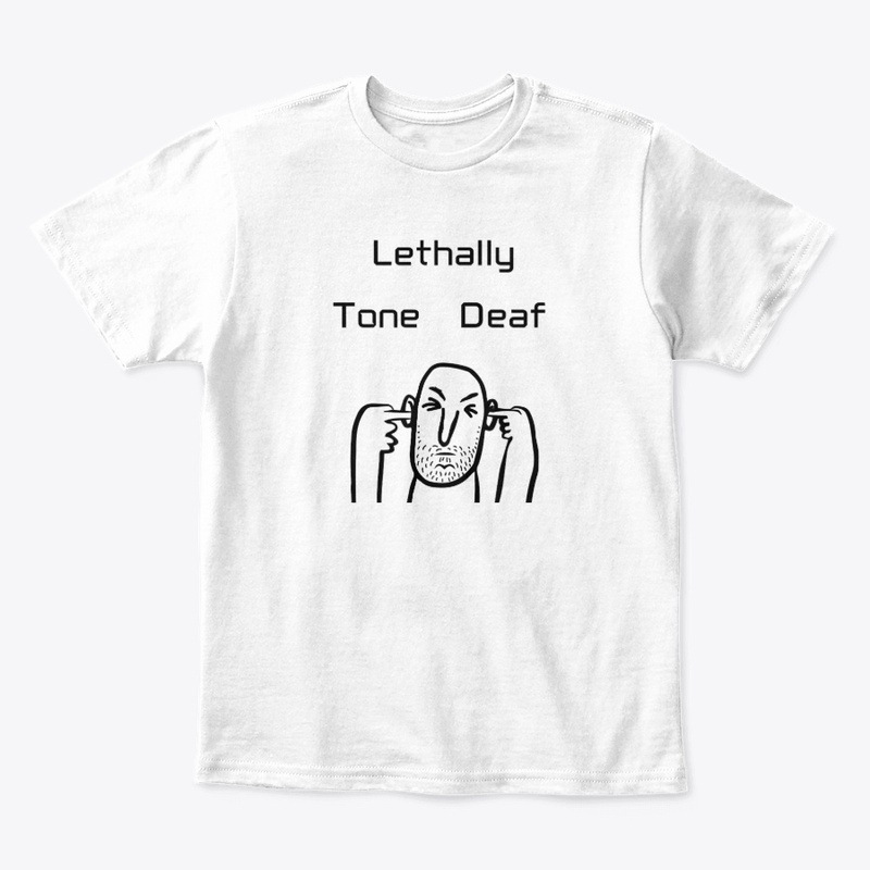 Lethally tone deaf