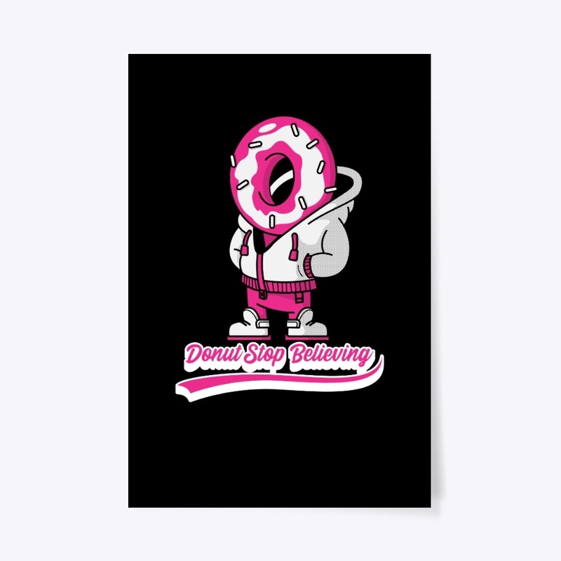 Donut Stop Believing Positive Pink Sprin