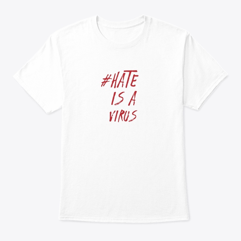 Hate Is A Virus