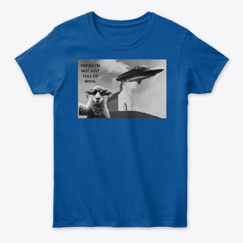 PROOF I'M NOT JUST FULL OF WOOL