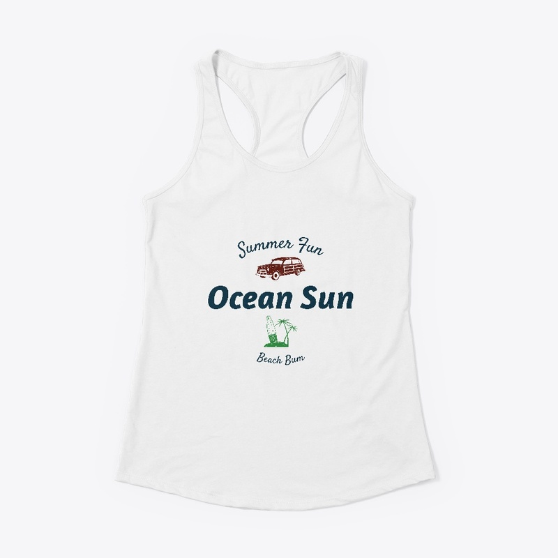 Ocean sun Summer fun Beach bum