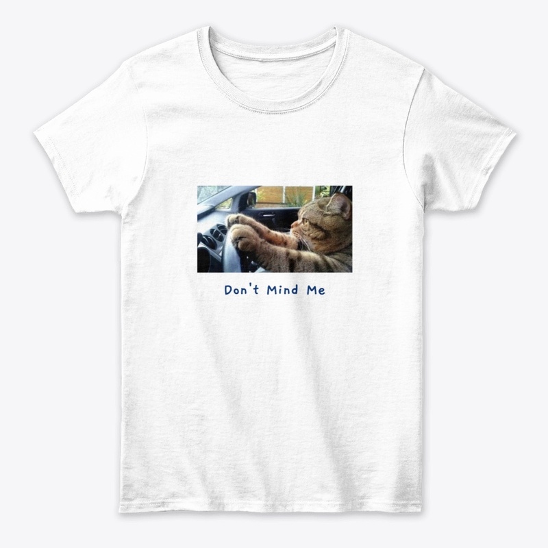 Cat Driving "Don't Mind Me"