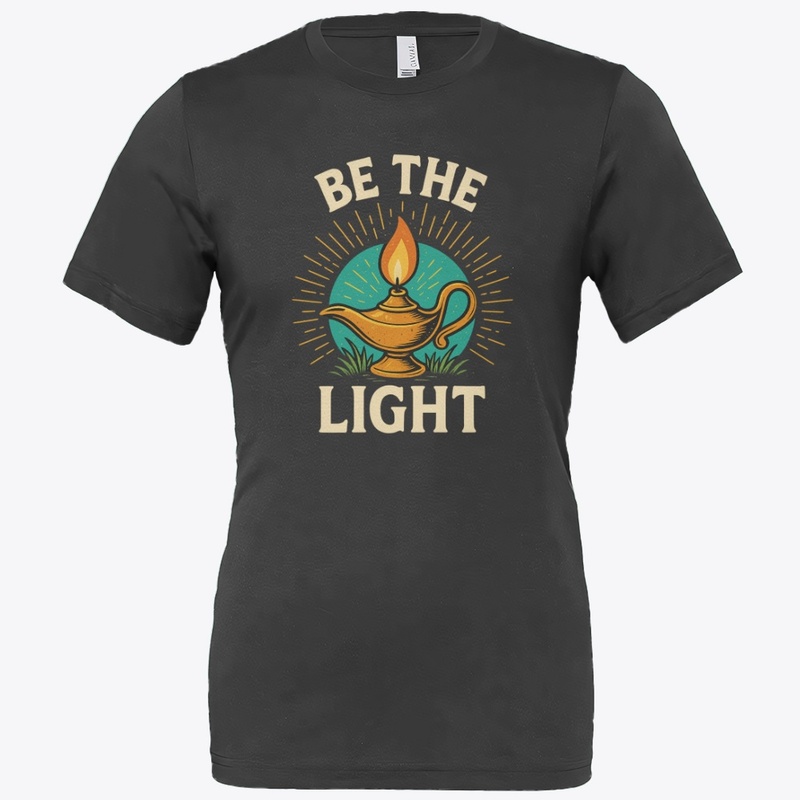Be the Light-Motivational T-Shirt Design