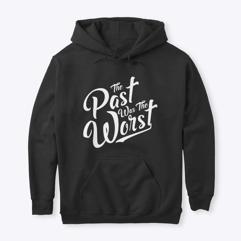 The Past was the Worst - Artsy