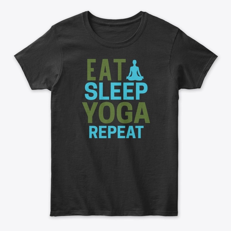 Eat Sleep Yoga Repeat T SHIRT