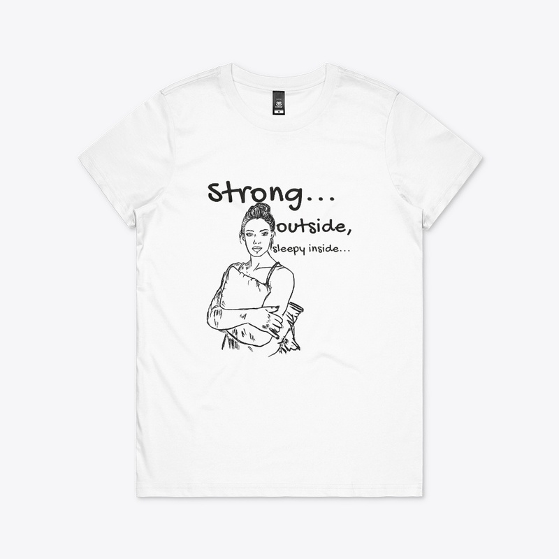 Strong Outside, Sleepy Inside