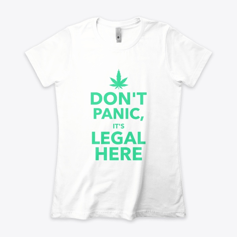 Don't Panic it's Legal Here Cannabis