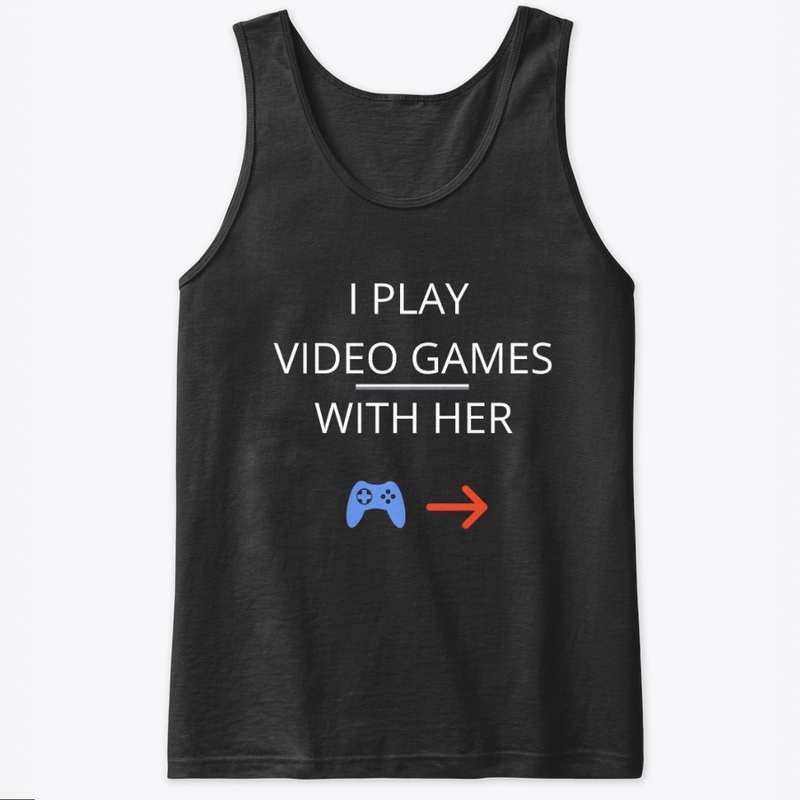 i play video games with her/wife