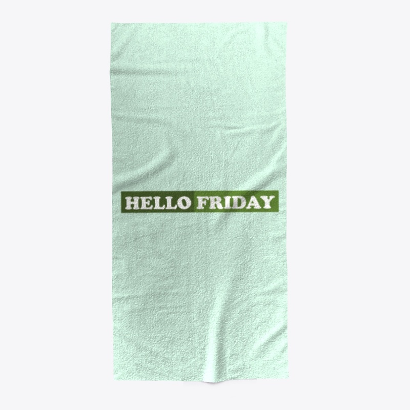 HELLO FRIDAY