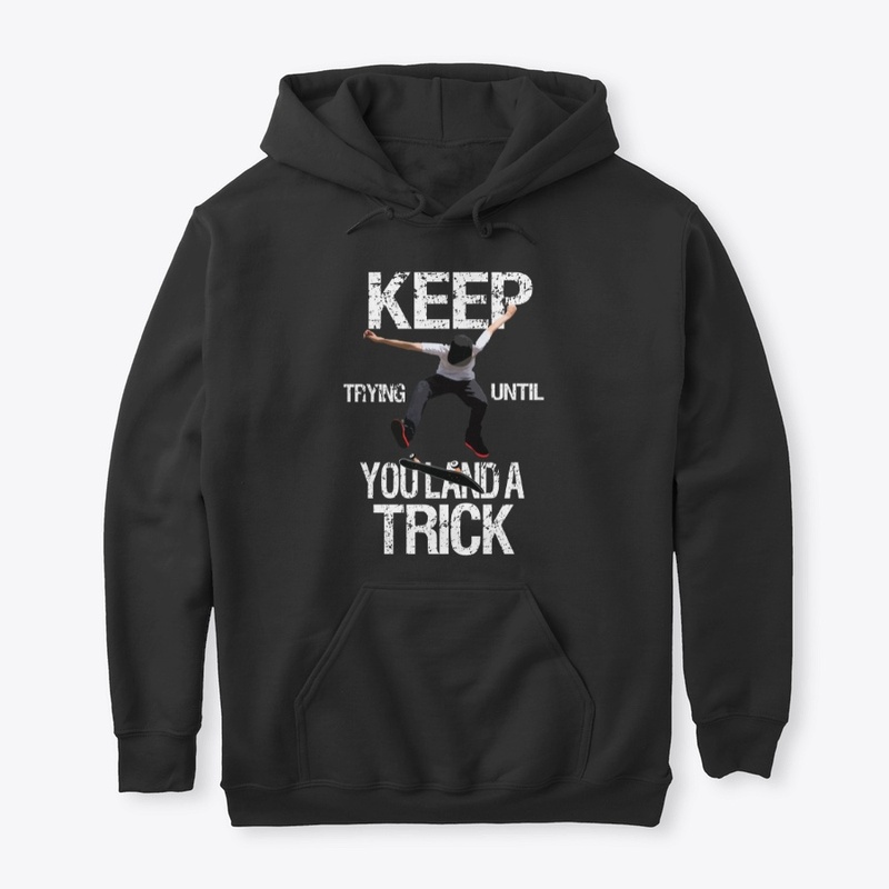 Keep Trying Until You Land a Trick