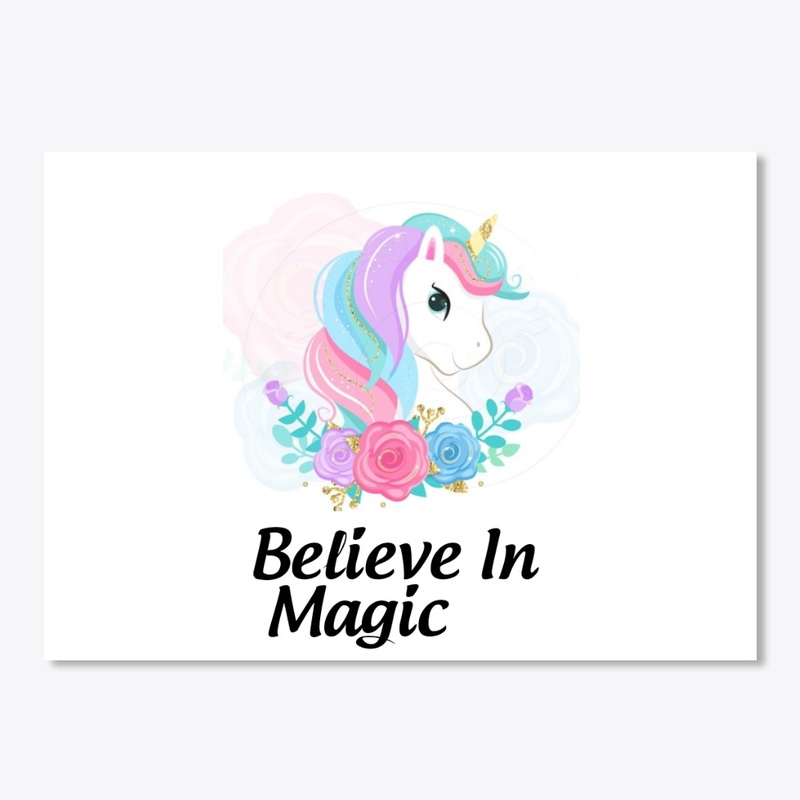 Believe in Magic Unicorn