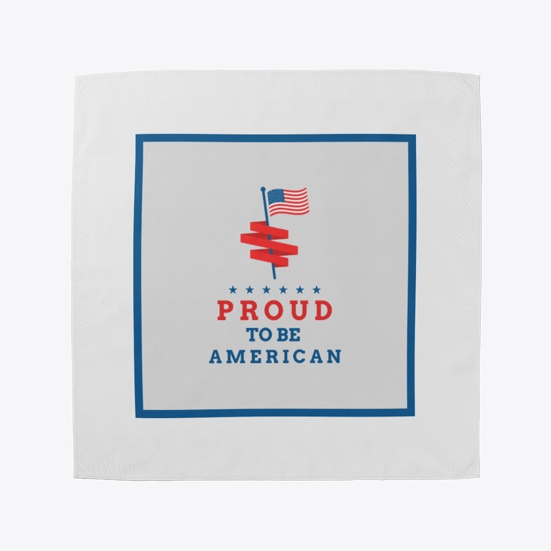 Proud To Be An American