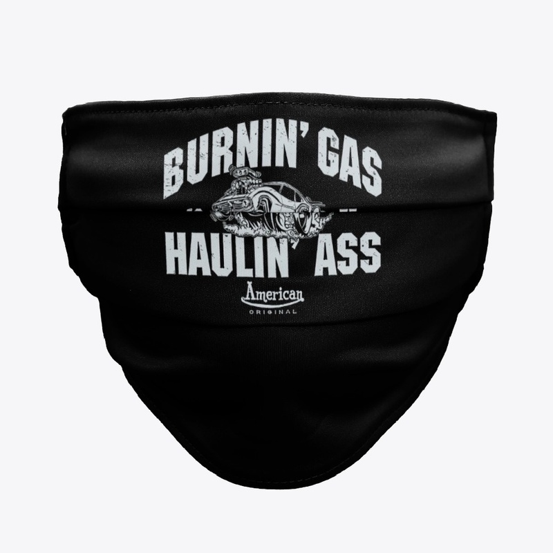 Burnin' Gas Haulin' Ass