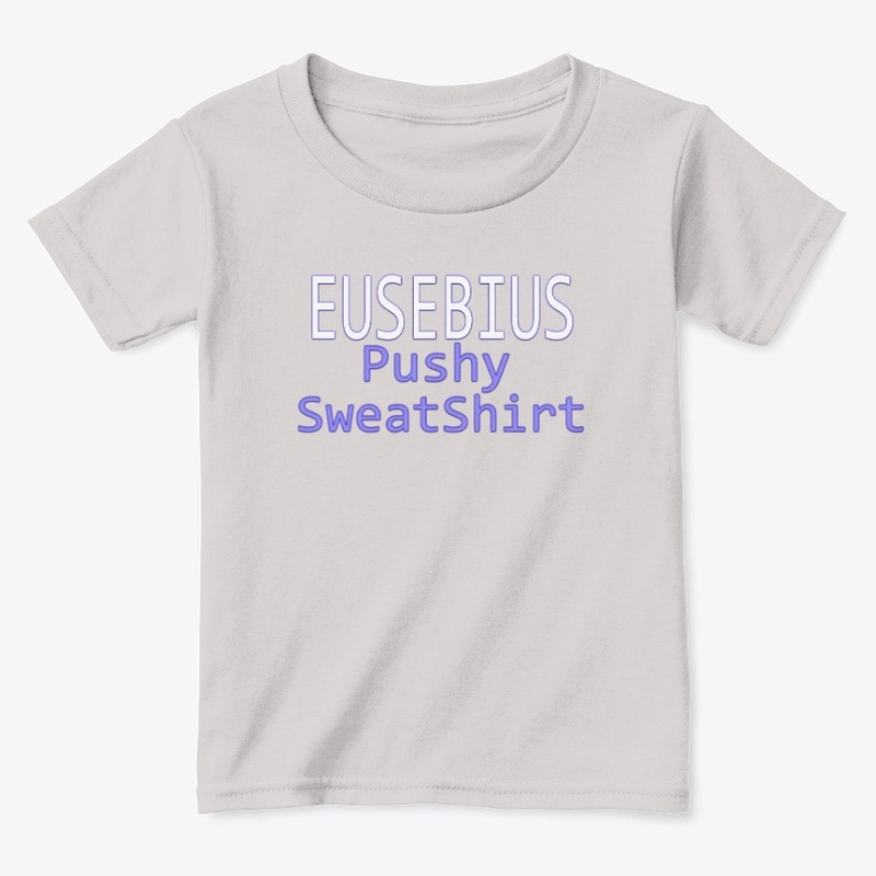 Pushy Sweatshirt Toddler Classic Tee