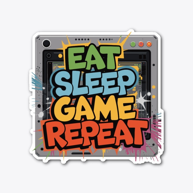 Eat Sleep Game Repeat7