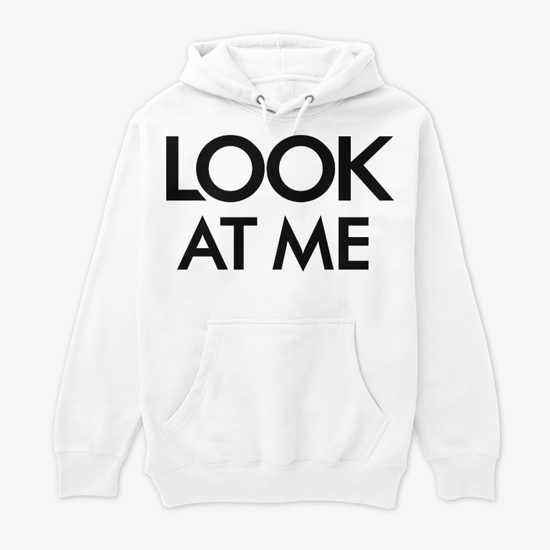 'LOOK AT ME' T-SHIRT